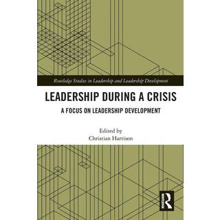 Leadership During a Crisis
