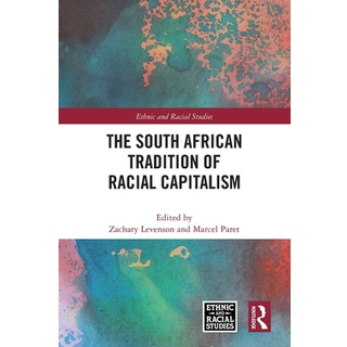 The South African Tradition of Racial Capitalism