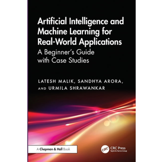 Artificial Intelligence and Machine Learning for Real-World Applications