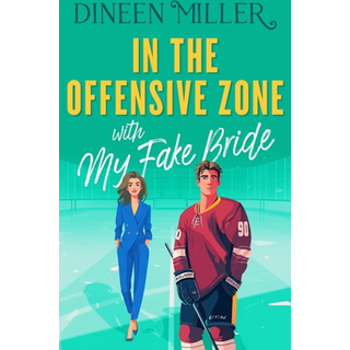 In the Offensive Zone with my Fake Bride