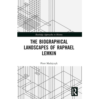 The Biographical Landscapes of Raphael Lemkin