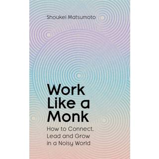 Work Like A Monk