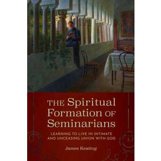 The Spiritual Formation of Seminarians
