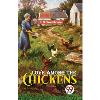 Love Among the Chickens