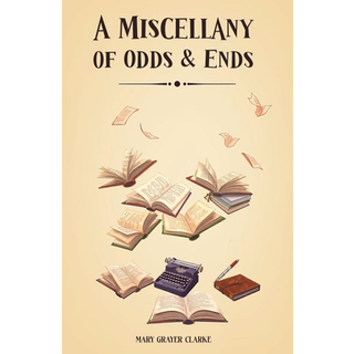 A Miscellany of Odds & Ends