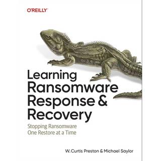 Learning Ransomware Response & Recovery (4, 2026) | W Curtis Preston,Michael Saylor