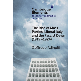 The Rise of Mass Parties, Liberal Italy, and the Fascist Dawn (1919–1924)