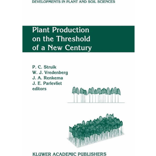 Plant Production on the Threshold of a New Century