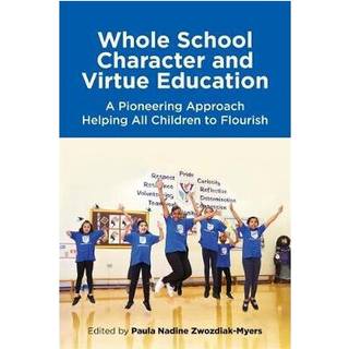 Whole School Character and Virtue Education
