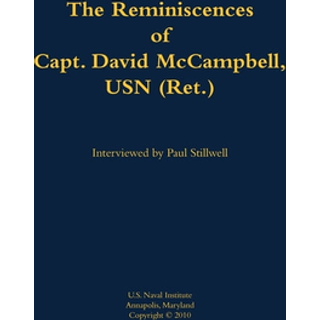 The Reminiscences of Capt. David McCampbell, USN (Ret.)