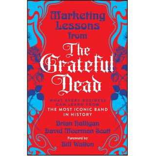 Marketing Lessons from the Grateful Dead