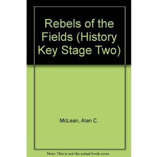 Rebels of the Fields