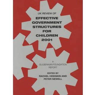 UK Review of Effective Government Structures for Children 2001