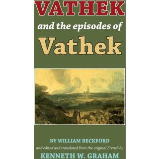 Vathek and the Episodes of Vathek