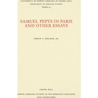 Samuel Pepys in Paris and Other Essays