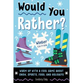 Would You Rather? Winter Edition
