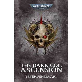The Dark Coil: Ascension - Paperback - Black Library