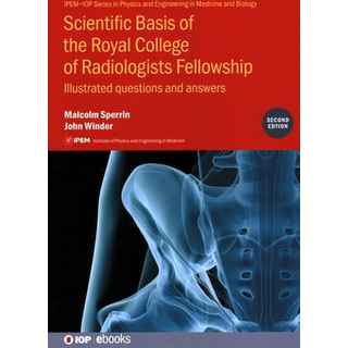 Scientific Basis of the Royal College of Radiologists Fellowship (2nd Edition)