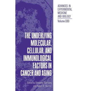 Underlying Molecular, Cellular and Immunological Factors in Cancer and Aging