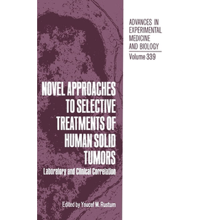Novel Approaches to Selective Treatments of Human Solid Tumors