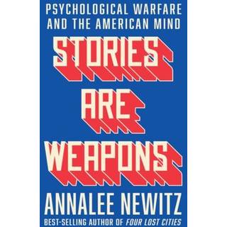 Stories Are Weapons