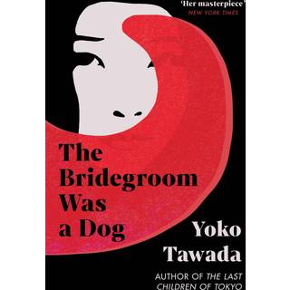 The Bridegroom Was a Dog