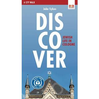 Discover Jewish Life in Cologne