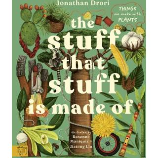 The Stuff that Stuff is Made of