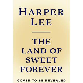 The Land of Sweet Forever