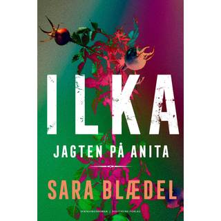 ILKA Jagten på Anita - Sara Blædel (På lager i butik)