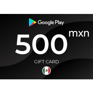 Google Play Gift Card 500 MXN Key - MEXICO