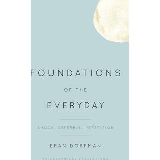 Foundations of the Everyday