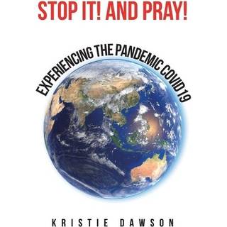 Stop It! and Pray!