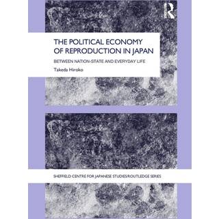 The Political Economy of Reproduction in Japan