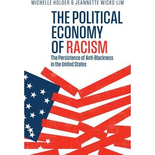 The Political Economy of Racism
