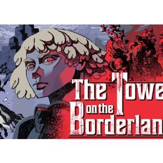 The Tower on the Borderland (PC) Steam Key – GLOBAL