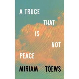 A Truce That Is Not Peace