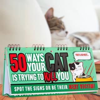 50 Ways Your Cat Is Trying To Kill You Flipbook
