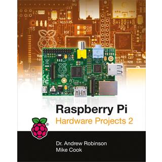 Raspberry Pi Hardware Projects 2, Edition 1 (Physical)