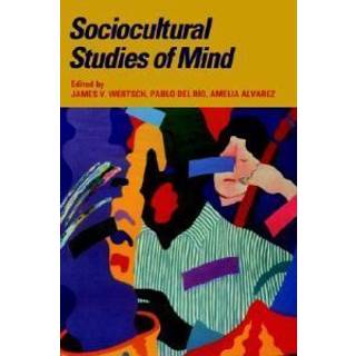 Sociocultural Studies of Mind