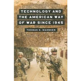 Technology and the American Way of War Since 1945