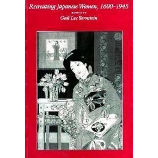 Recreating Japanese Women, 1600-1945