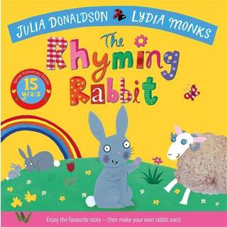 The Rhyming Rabbit 15th Anniversary Edition (4, 2026) | Julia Donaldson
