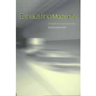 Exhausting Modernity