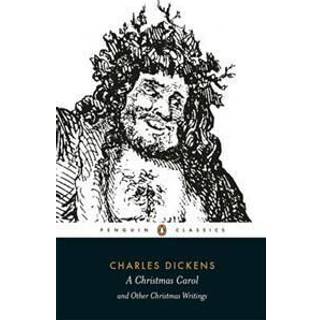 A Christmas Carol and Other Christmas Writings