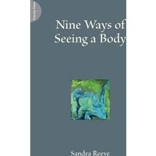 Nine Ways of Seeing a Body