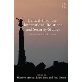 Critical Theory in International Relations and Security Studies