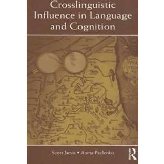 Crosslinguistic Influence in Language and Cognition
