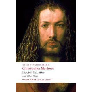 Doctor Faustus and Other Plays