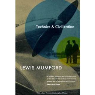 Technics and Civilization
